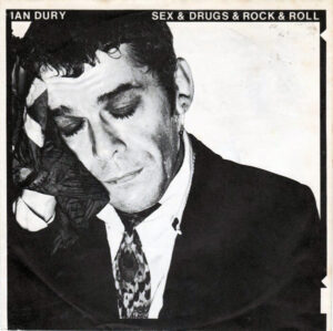 IAN DURY - Sex & Drugs & Rock & Roll / Razzle In My Pocket