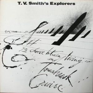 T.V. SMITH'S EXPLORERS - Tomahawk Cruise / See Europe