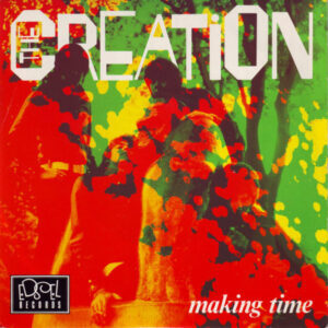 CREATION - Making Time / Uncle Bert