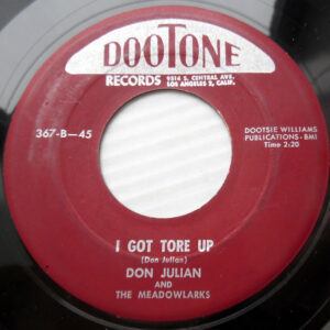 DON JULIAN and The Meadowlarks - I Got Tore Up / Always and Always