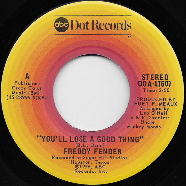 FREDDY FENDER - You'll Lose A Good Thing /  I'm To Blame - Image 1