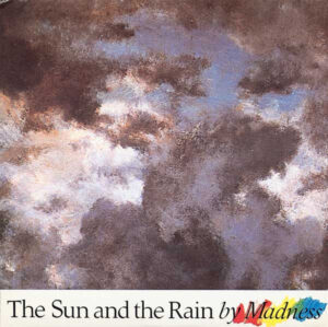 MADNESS - The Sun and Rain / Fire Ball XL5