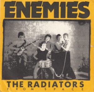 RADIATORS FROM SPACE - Enemies / Psychotic Reaction