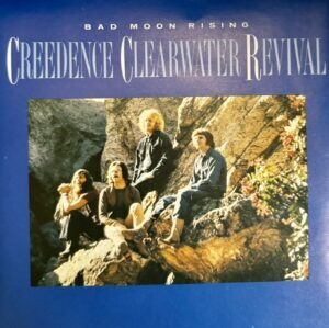 CREEDENCE CLEARWATER REVIVAL - Bad Moon Rising / Have You Ever Seen the Rain?