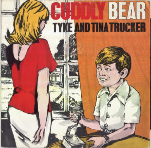 TYKE & TINA TRUCKER - Cuddly Bear / NARVIS REPTILE Whoa! Mule Whoa!