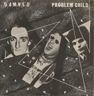 DAMNED - Problem Child / You Take My Money