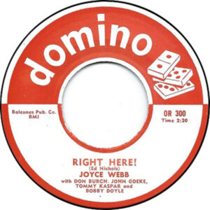 JOYCE WEBB - Right Here! / I'll Cry After You'vr Gone