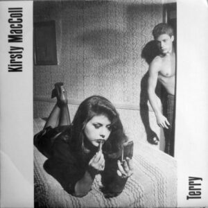 KIRSTY MAcCOLL -Terry / Quietly Alone