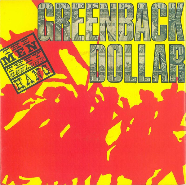 MEN THEY COULDN'T HANG - Greenback Dollar / Night To Remember - Image 1
