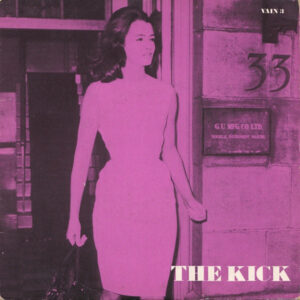 THE KICK - Can't Let Go / Armchair Politician