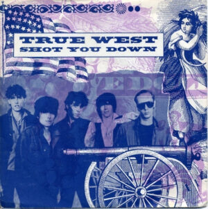 TRUE WEST - Shot You Down / 1969